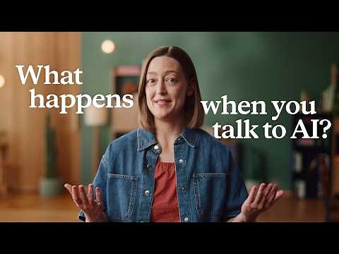 What happens when you talk to AI?