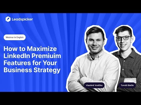 How to Maximize LinkedIn Premium Features for Your Business Strategy