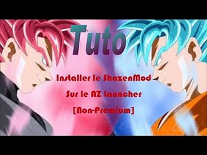 [Tuto] Installer le ShazenMod sur AZ Launcher