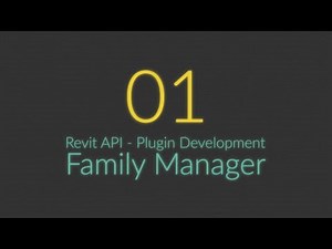 06 - Revit API - Family Manager Plugin - Dockable Pane, Revit and WPF