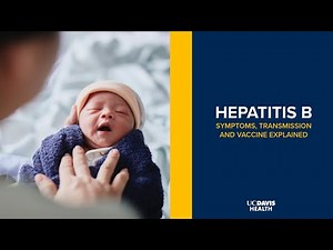 Hepatitis B Symptoms, Transmission and Vaccine Explained | UC Davis Children's Hospital