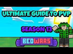 Ultimate Guide to Roblox bedwars PVP