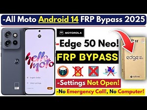 Unlock Motorola Moto Edge 50 Neo FRP Bypass 2025 Without PC -Moto Settings Not Open Frp Google Lock!
