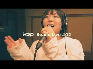 i-dep Studio Live #02