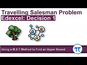 A Level Further Maths | Decision 1 | Using a Minimum Spanning Tree Method to Find an Upper Bound