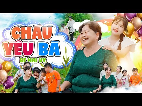 Cháu Yêu Bà - Bé Mai Vy | Ca Nhạc Thiếu Nhi, Bà ơi bà cháu yêu bà lắm [Official MV 4K]