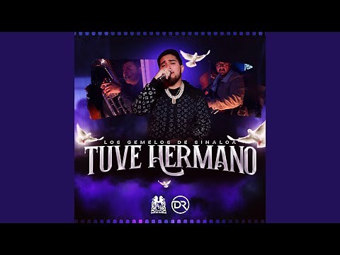 Tuve Hermano