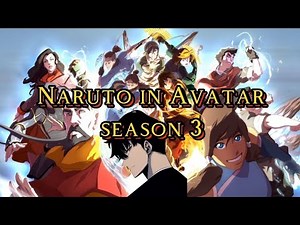 Naruto in Avatar | E6 | S3 | Naruto vs Aang