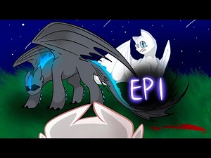 Toothless x Lightfury EP1 [COMPLETED MAP]