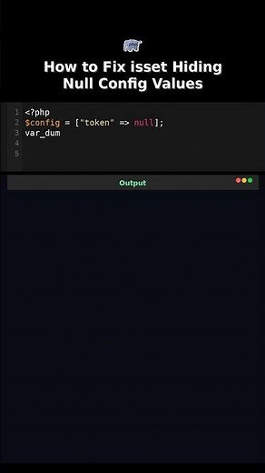 How to Fix isset Hiding Null Config Values #bug