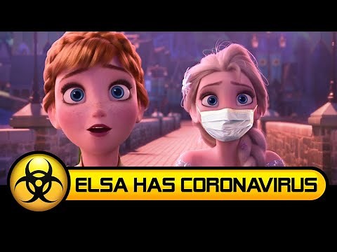 Elsa Has Coronavirus!