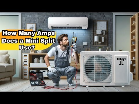 How Many Amps Does a Mini Split Use?