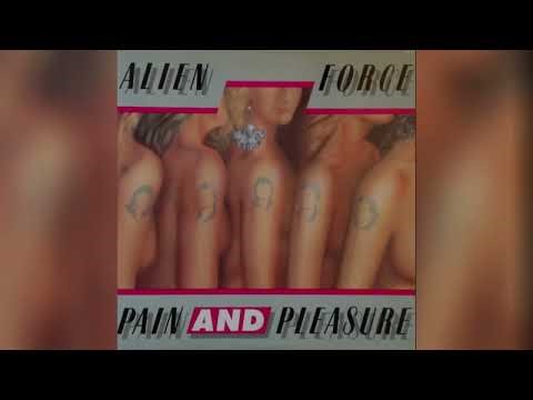 Alien Force - Pain And Pleasure