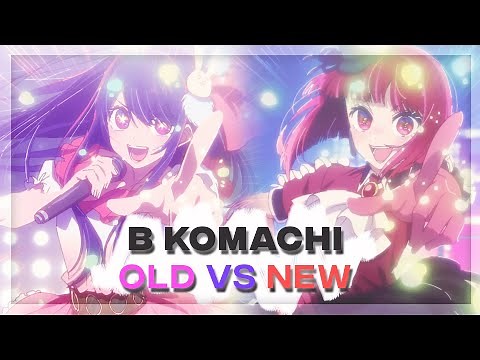 OLD B-Komachi vs NEW B-Komachi Performance Comparison and Similarities 【Oshi no Ko EP 1 & EP 11】