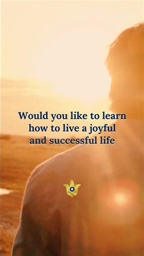Living a Joyful and Successful Life