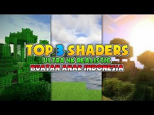 TOP 3 SHADERS ULTRA 4K REALISTIC FOR MCPE 1.12/1.13/1.11!! (Indonesia Shaders Pack)