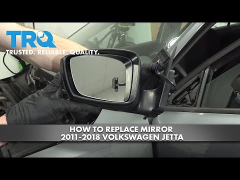 How to Replace Mirror 2011-2018 Volkswagen Jetta