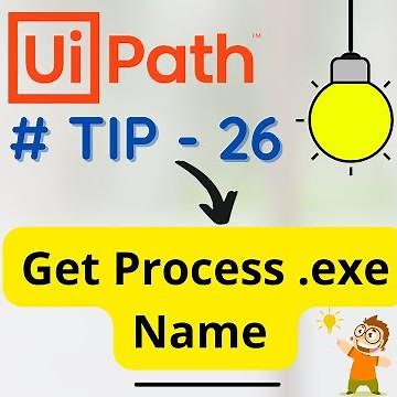 💡 UiPath Tips and Tricks | Get Process Exe Name | Kill Process | Learn UiPath | Development Tricks