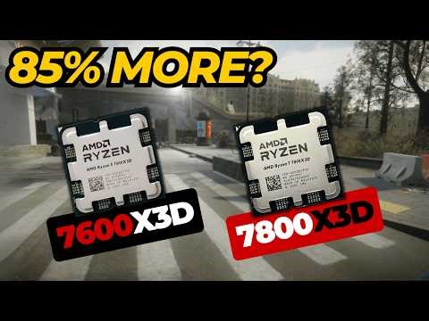 7600X3D vs 7800X3D Best Value Tarkov CPU?