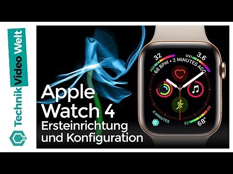 Apple Watch 4 Ersteinrichtung und Konfiguration