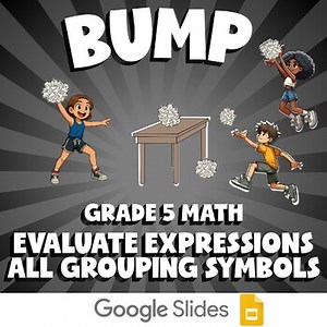 Evaluate Expressions All Grouping Symbols BUMP Math Game | No Prep Grade 5
