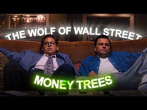 [4K EDIT] The Wolf of Wall Street - Money Trees