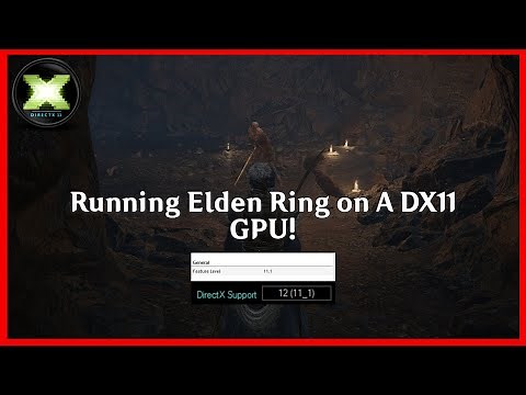 How to run Elden Ring on a DX11 GPU!