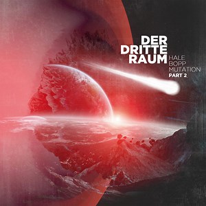 Der Dritte Raum - Hale Bopp Mutation Part 2