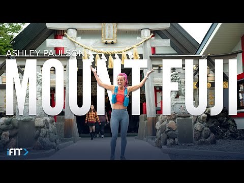 iFit Mount Fuji Hike Workout with Trainer Ashley Paulson