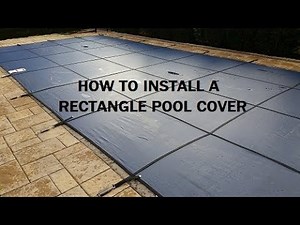 How to install a rectangle safety cover
