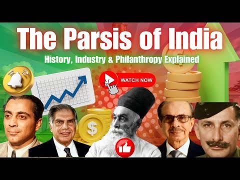 Parsis of India – How did a Tiny Community Manage to Build India’s Largest Industrial Giants