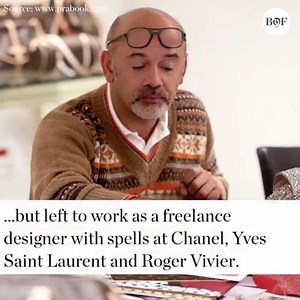 168K views · 1.3K reactions | From reportedly being expelled from school to creating his iconic red sole shoes, learn more about Christian Louboutin's journey in fashion: https://bit.ly/2XL5iTm | The Business of Fashion | Facebook