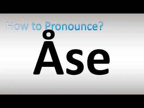 How to Pronounce Åse
