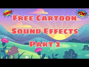 Funny Cartoon Sound Effects 🔊💥 | POW! BOINK! SPLAT! 😂 (4-Min Compilation) Copyright Free SFX
