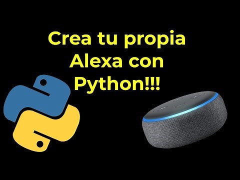 Crea tu propia Alexa con Python en 10 minutos
