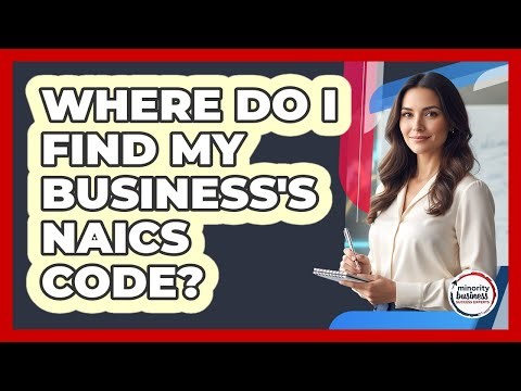 Where Do I Find My Business's NAICS Code?