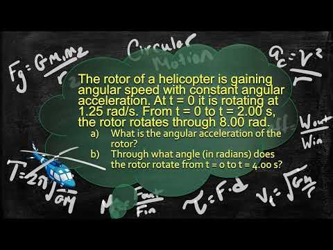 Physics Problem - Rotation with Constant Angular Acceleration -Helicopter Rotor