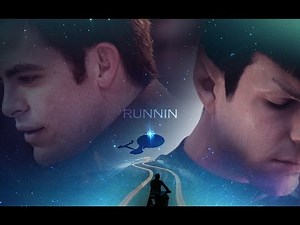 【kirk/Spock】Runnin【Star Trek AOS】