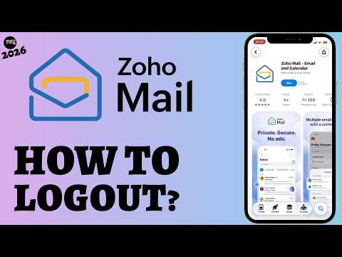 How to Logout of Zoho Mail App (2026) | Quick & Easy Sign Out Guide