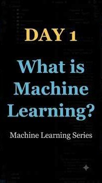 What is Machine Learning? 🤖 | Day 1/100
