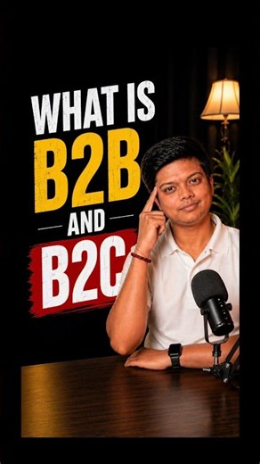 What is B2B and B2C