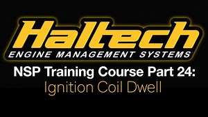 Haltech Elite NSP Training Course Part 24: Ignition Coil Dwell - Haltech Elite NSP Software Training Course - Evans Performance Academy