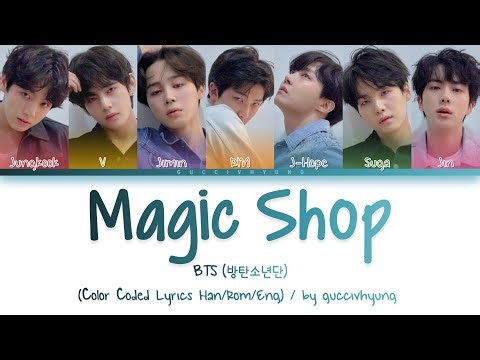 BTS (방탄소년단) - Magic Shop (Color Coded Lyrics Han/Rom/Eng)