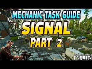Signal Part 2 - Mechanic Task Guide - Escape From Tarkov