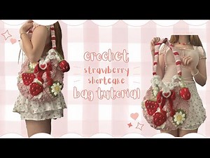 crochet strawberry shortcake bag tutorial🍓