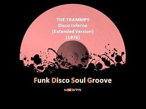 THE TRAMMPS - Disco Inferno (Extended Version) (1976)