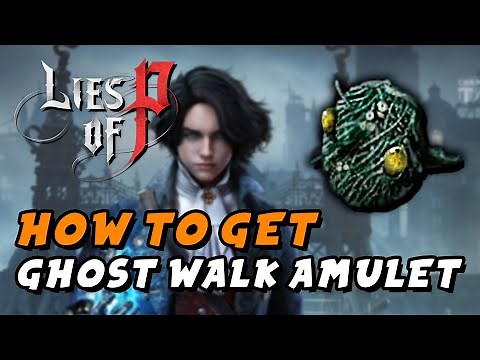 Lies Of P - How To Get Ghost Walk Amulet (Iframes On Enemy Red Attacks Available)