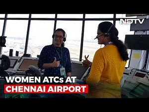 Women Take Over Chennai Airport's Air Traffic Control For A Day
