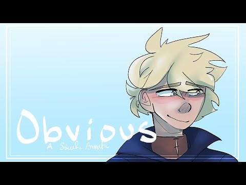Obvious || A Sokeefe Animatic || KOTLC