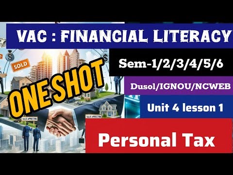 Oneshot | Personal Tax | VAC Financial Literacy Unit 4 Lesson 1 | All Semester |DU SOL/ NCWEB/ IGNOU